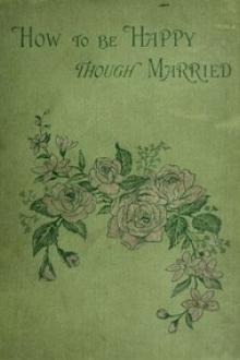 How to be Happy Though Married by Edward John Hardy
