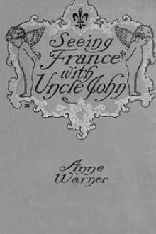 Seeing France with Uncle John by Anne Warner