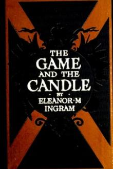 The Game and the Candle by Eleanor M. Ingram