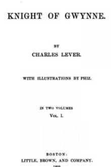 The Knight Of Gwynne, Vol. I (of II) by Charles James Lever