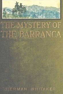The Mystery of The Barranca by Herman Whitaker