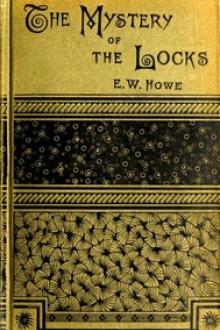The Mystery of the Locks by Edgar Watson Howe