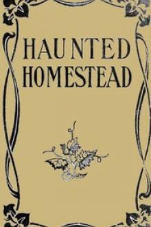 The Haunted Homestead by Emma Dorothy Eliza Nevitte Southworth