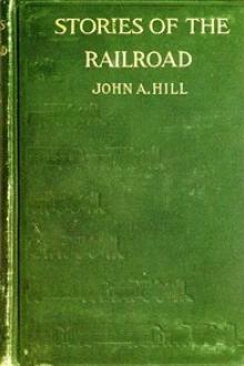 Stories of the Railroad by John A. Hill