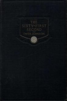 The Sixty-First Second by Owen Johnson