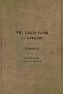 Why I am in favor of socialism by Unknown