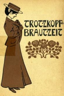 Trotzkopf's Brautzeit by Else Wildhagen