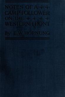 Notes of a Camp-Follower on the Western Front by E. W. Hornung