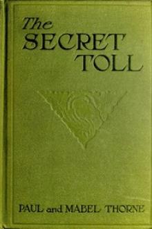 The Secret Toll by Paul Thorne, Mabel Thorne