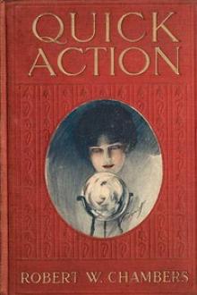 Quick Action by Robert W. Chambers