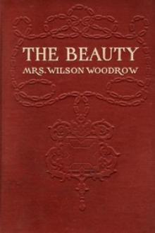 The Beauty by Mrs. Wilson Woodrow