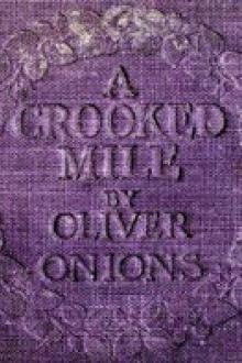 A Crooked Mile by Oliver Onions