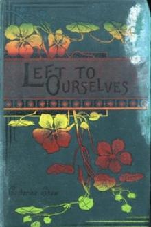 Left to Ourselves by Catharine Shaw