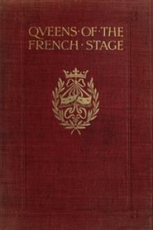 Queens of the French Stage by Hugh Noel Williams