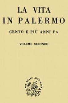 La vita in Palermo cento e più anni fa by Giuseppe Pitrè