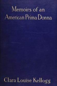 Memoirs of an American Prima Donna by Clara Louise Kellogg