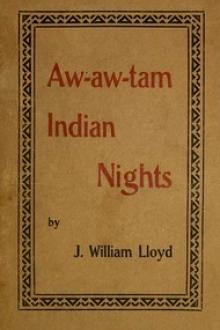 Aw-Aw-Tam Indian Nights by John William Lloyd, Comalk-Hawk-Kih