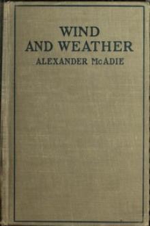 Wind and Weather by Alexander McAdie