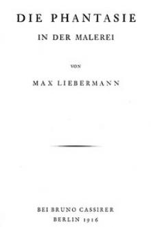 Die Phantasie in der Malerei by Max Liebermann