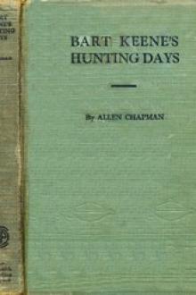 Bart Keene's Hunting Days by Allen Chapman