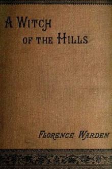 A Witch of the Hills, v. 1 by Florence Warden