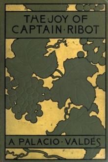 The Joy of Captain Ribot by Armando Palacio Valdés