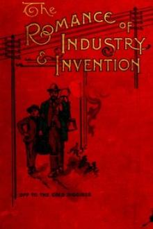 The Romance of Industry and Invention by Unknown