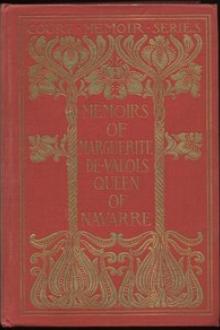 Memoirs of Marguerite de Valois by Marguerite de Valois