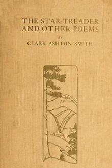 The Star-Treader and other poems by Clark Ashton Smith