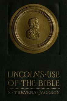 Lincoln's Use of the Bible by S. Trevena Jackson