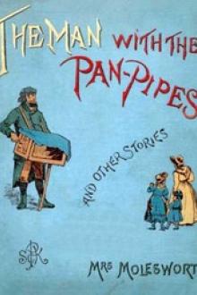 The Man with the Pan Pipes by Mrs. Molesworth