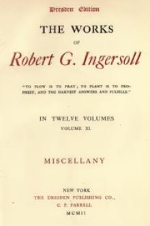 The Works of Robert G. Ingersoll, Vol. 11 (of 12) by Robert Green Ingersoll