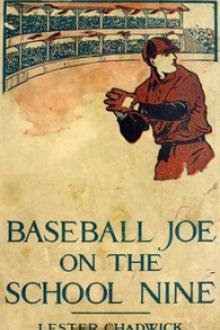 Baseball Joe on the School Nine by Lester Chadwick