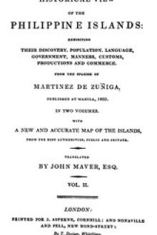 An Historical View of the Philippine Islands, Vol 2 (of 2) by Joaquín Martínez de Zúñiga