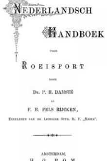 Nederlandsch handboek voor roeisport by Pieter Helbert Damsté, Frans Eduard Pels Rijcken