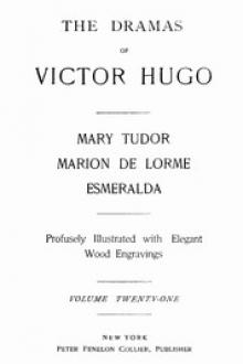 The Dramas of Victor Hugo by Victor Hugo