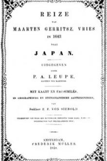 Reize van Maarten Gerritsz. Vries in 1643 naar het Noorden en Oosten van Japan by Philipp Franz von Siebold, Maarten Gerritszoon Vries, Cornelis Janszoon Coen