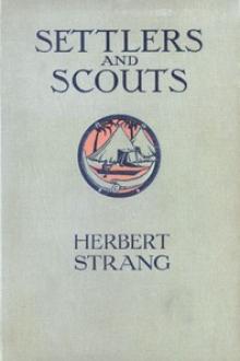 Settlers and Scouts by Herbert Strang