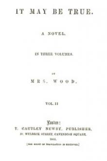 It May Be True, Vol. 2 by Mrs. Henry Wood