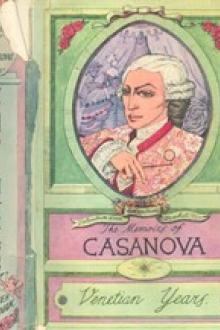 The Memoirs of Jacques Casanova de Seingalt, Vol. I (of VI), "Venetian Years" by Giacomo Casanova