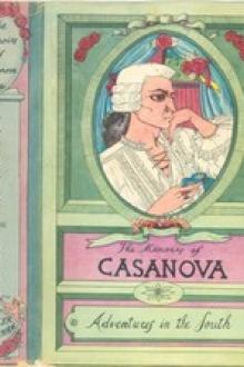 The Memoirs of Jacques Casanova de Seingalt, Vol. IV (of VI), "Adventures In The South" by Giacomo Casanova