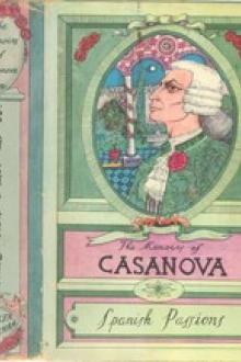 The Memoirs of Jacques Casanova de Seingalt, Vol. VI (of VI), "Spanish Passions" by Giacomo Casanova