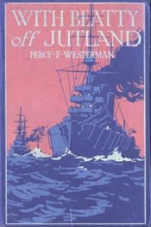 With Beatty off Jutland by Percy F. Westerman