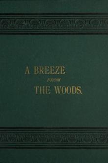 A Breeze from the Woods, 2nd Ed. by William Chauncey Bartlett