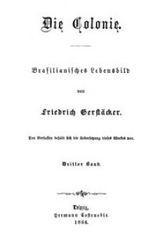 Die Colonie by Friedrich Gerstäcker