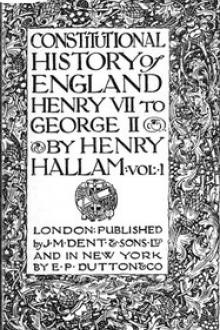 Constitutional History of England, Henry VII to George II by Henry Hallam