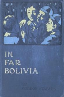In Far Bolivia by Gordon Stables