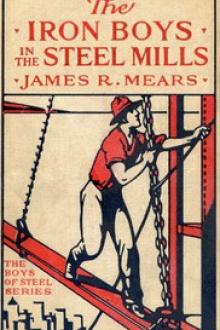 The Iron Boys in the Steel Mills by James R. Mears