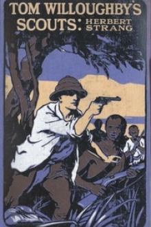 Tom Willoughby's Scouts by Herbert Strang