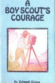 A Boy Scout's Courage by Edward Howard Griggs